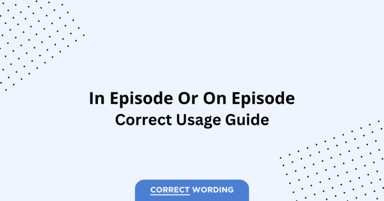 In Episode vs. On Episode - Which is Correct?