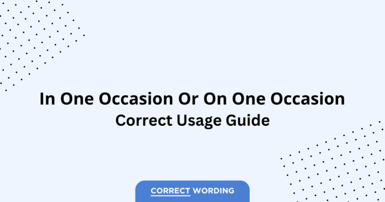 In One Occasion vs. On One Occasion - Which is Correct?