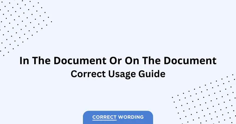 In the Document vs. On the Document - Which is Correct?