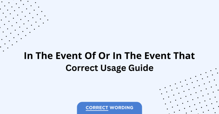 In the Event of vs. In the Event That - Which is Correct?