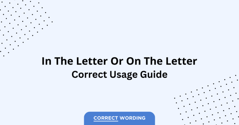 In the Letter vs. On the Letter - Which is Correct?