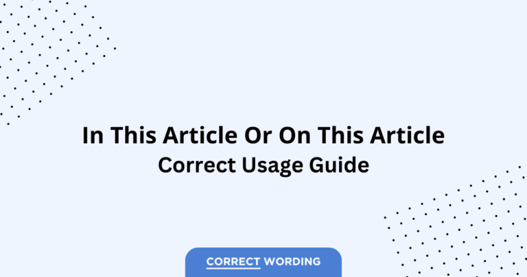 In This Article vs. On This Article - Which is Correct?