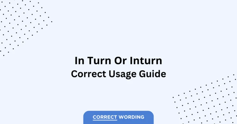 In Turn vs. Inturn - Which is Correct?