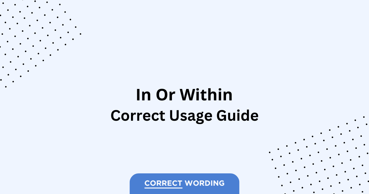 In vs. Within - Which is Correct?