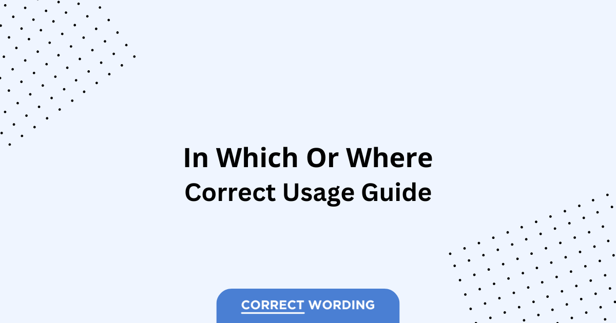 In Which vs. Where - Which is Correct?