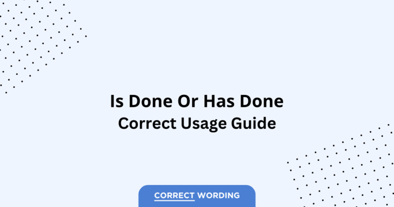 Is Done vs. Has Done - Which is Correct?
