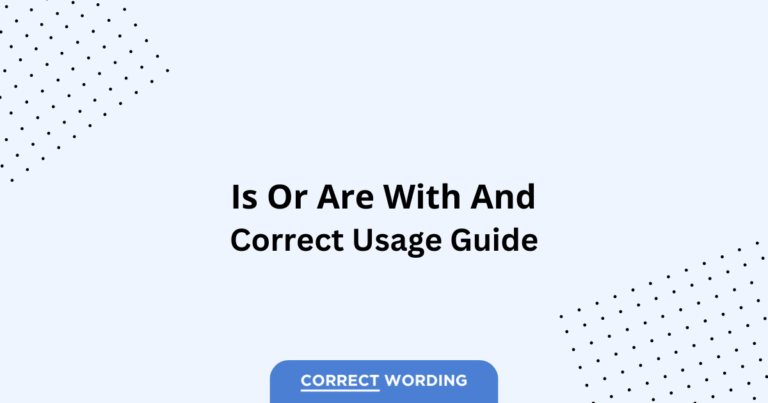 Is vs. Are - Which is Correct?