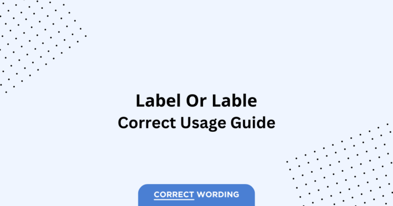Label vs. Lable - Which is Correct?