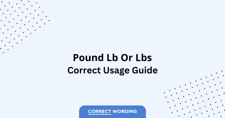 Lb vs. Lbs - Which is Correct?