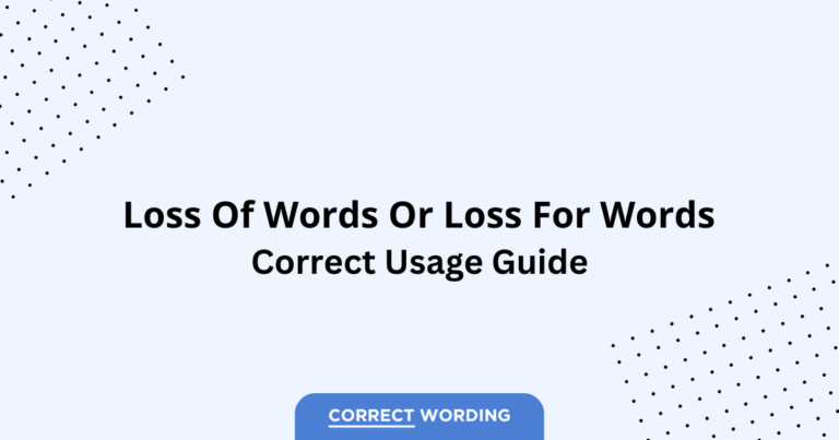 Loss of Words vs. Loss for Words - Which is Correct?