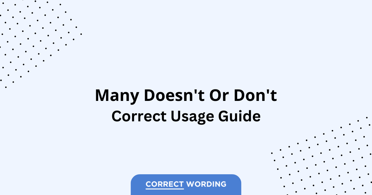Many Doesn't vs. Many Don't - Which is Correct?