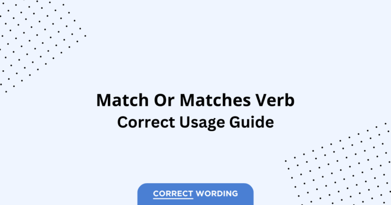 Match vs. Matches - Which is Correct?