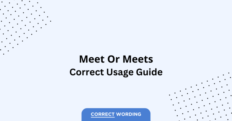 Meet vs. Meets - Which is Correct?