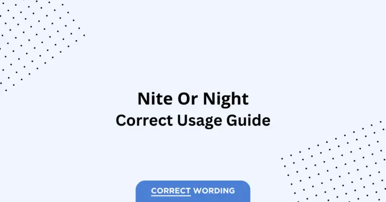Nite vs. Night - Which is Correct?
