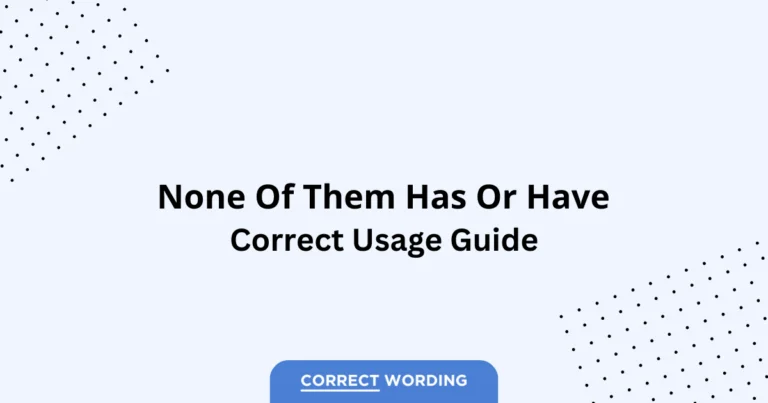 None of them Has vs. None of them Have - Which is Correct?