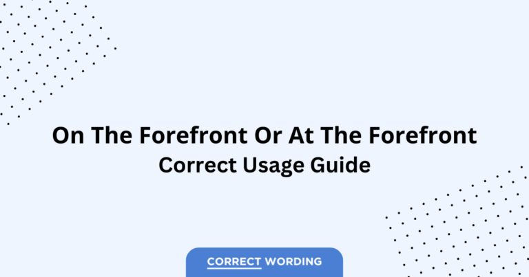 On the Forefront vs. At the Forefront - Which is Correct?