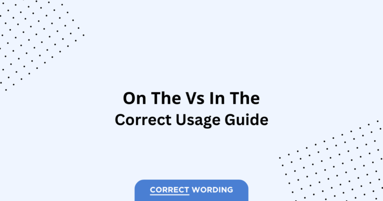On the vs. In the - Which is Correct?
