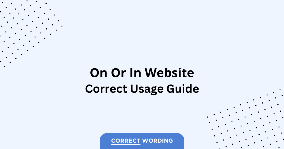 On Website vs. In Website - Which is Correct?