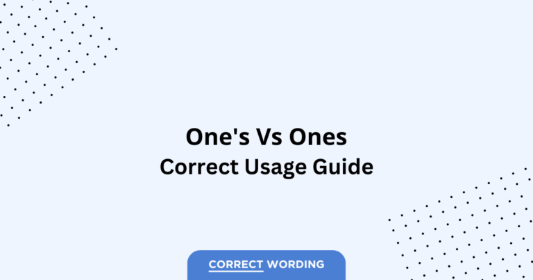 One's vs. Ones - Which is Correct?