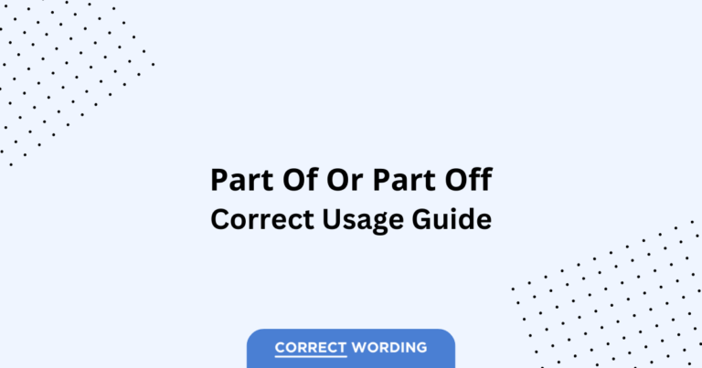 Part of vs. Part off - Which is Correct?