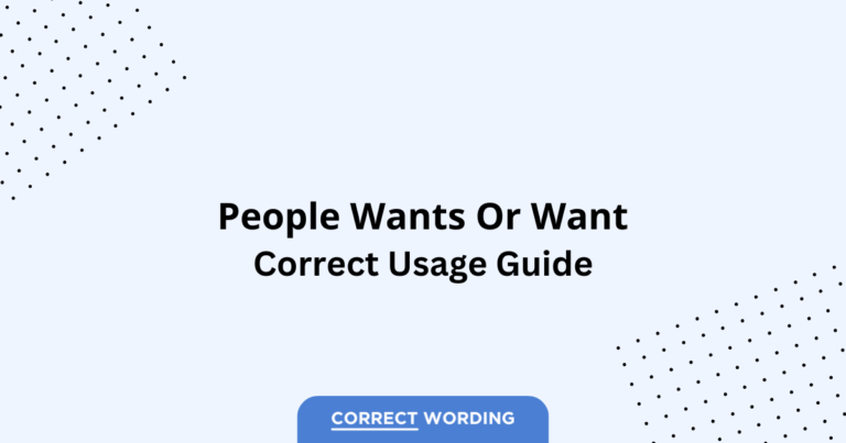 People Wants vs. People Want - Which is Correct?