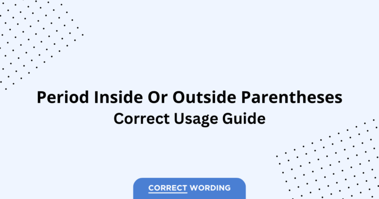 Period Inside Parentheses vs. Period Outside Parentheses - Which is Correct?