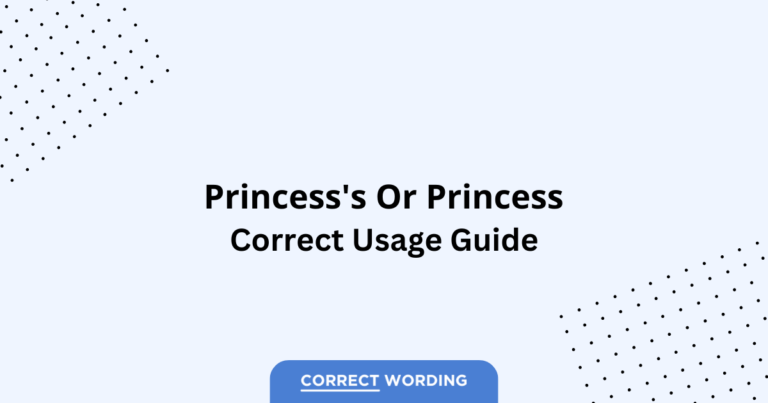 Princess's vs. Princess - Which is Correct?