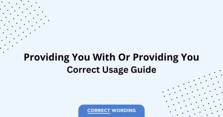 Providing You With vs. Providing You - Which is Correct?