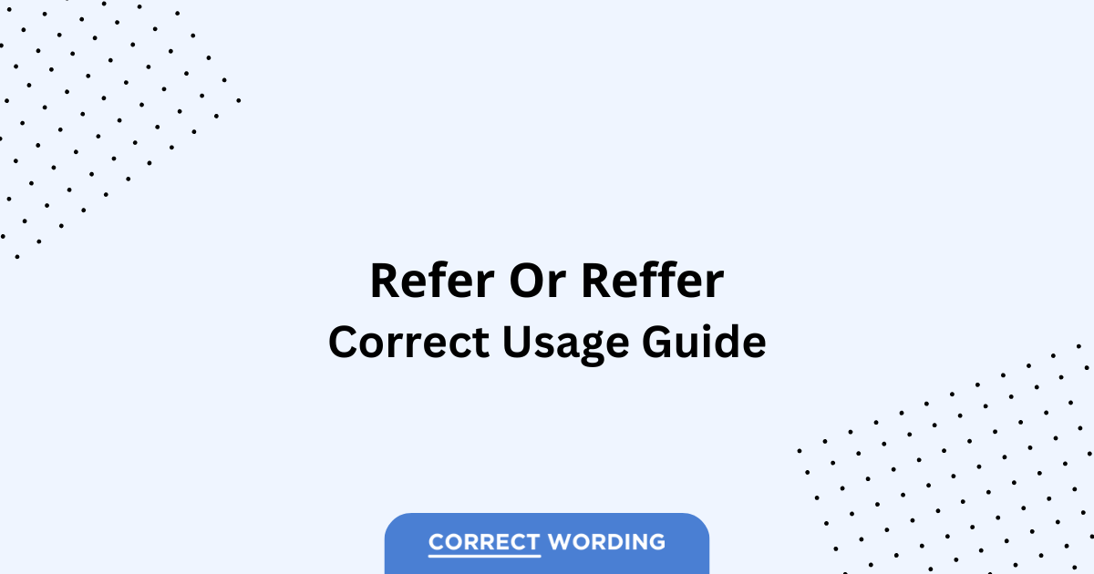 Refer vs. Reffer - Which is Correct?