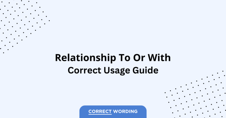 Relationship to vs. Relationship with - Which is Correct?