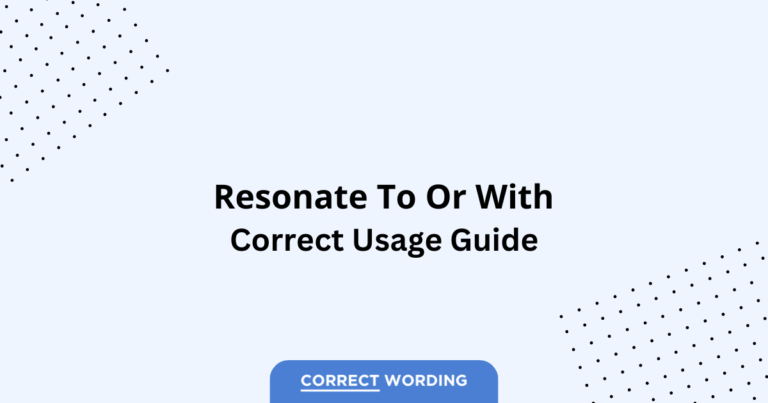 Resonate to vs. Resonate with - Which is Correct?