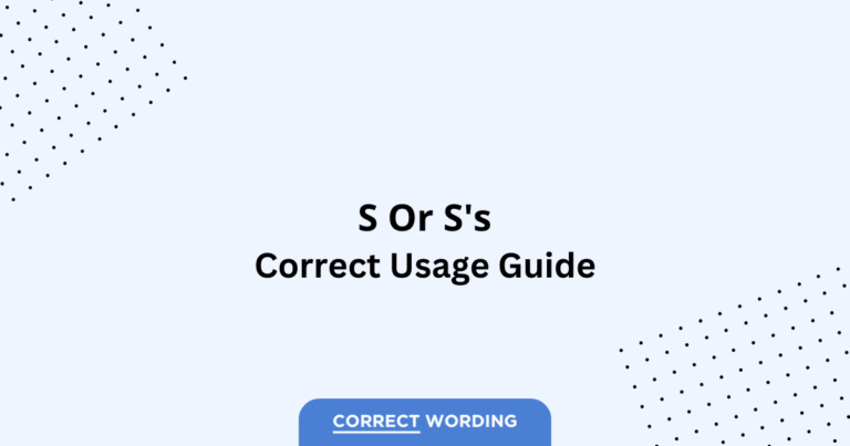 S vs. S's - Which is Correct?