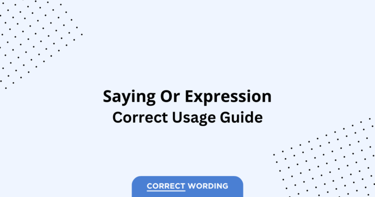 Saying vs. Expression - Which is Correct?