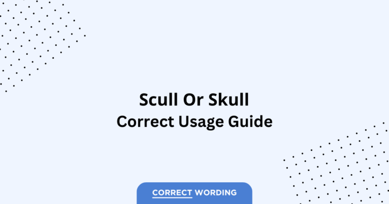Scull vs. Skull - Which is Correct?