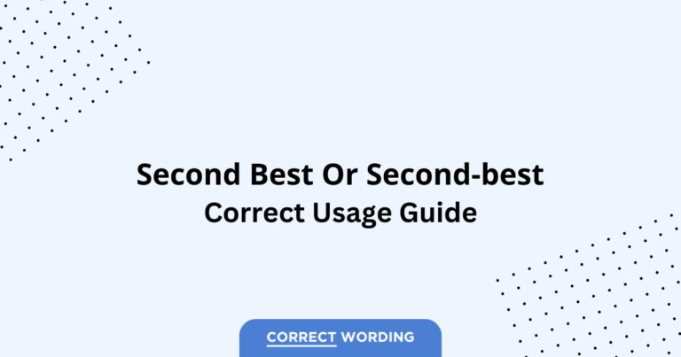 Second Best vs. Second-Best - Which is Correct?