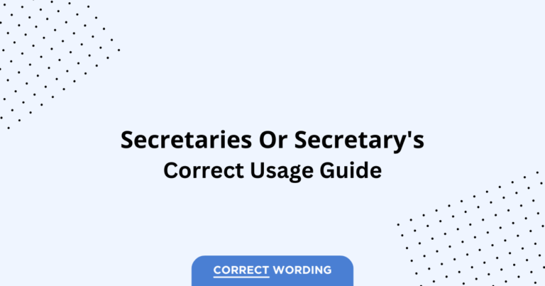 Secretaries vs. Secretary's - Which is Correct?