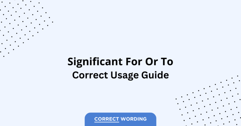 Significant for vs. Significant to - Which is Correct?
