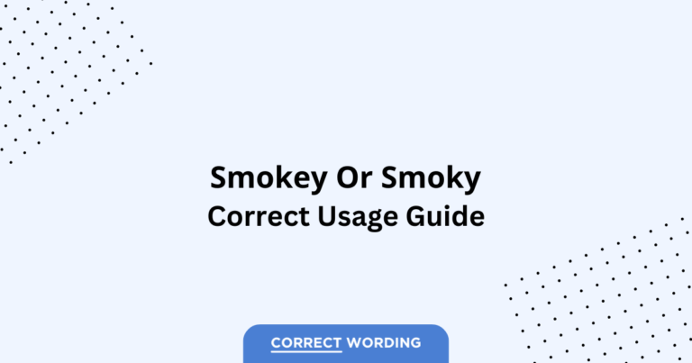 Smokey vs. Smoky - Which is Correct?