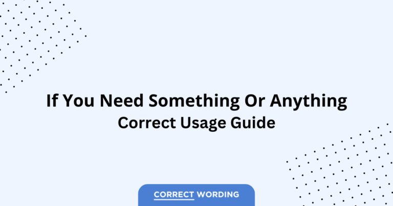 Something vs. Anything - Which is Correct?