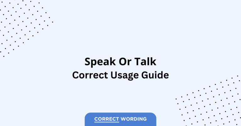 Speak vs. Talk - Which is Correct?