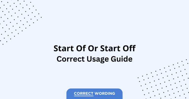Start of vs. Start off - Which is Correct?