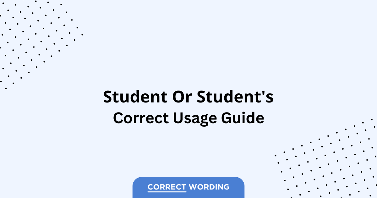 Student vs. Student's - Which is Correct?