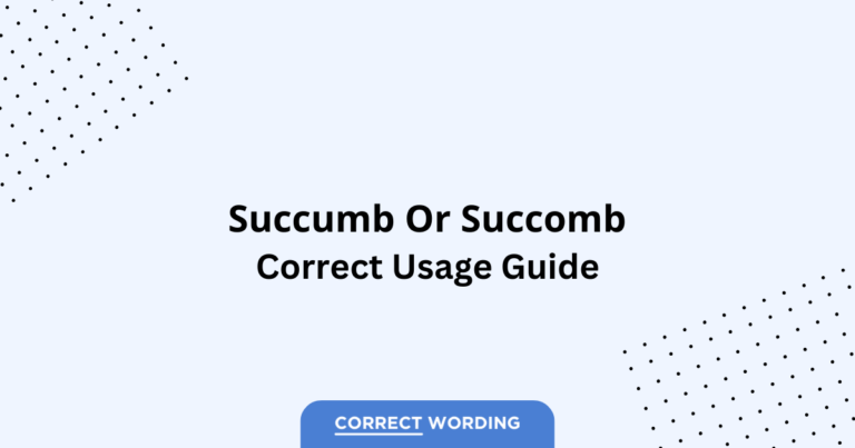 Succumb vs. Succomb - Which is Correct?