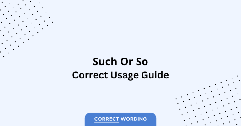 Such vs. So - Which is Correct?
