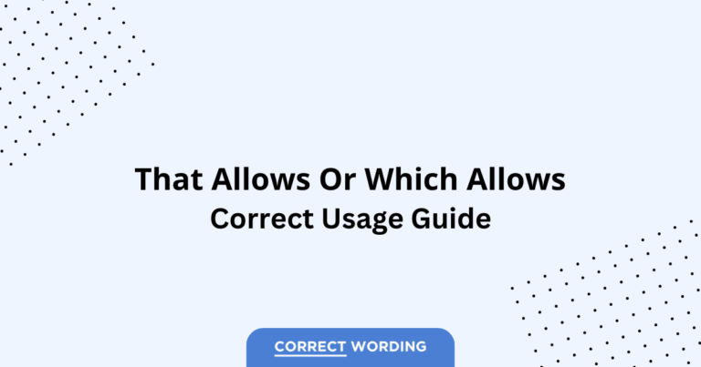 That Allows vs. Which Allows - Which is Correct?