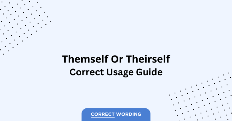 Themself vs. Theirself - Which is Correct?