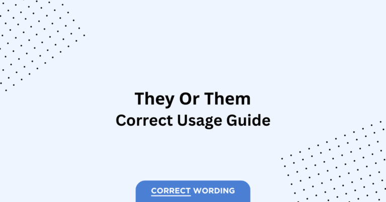 They vs. Them - Which is Correct?
