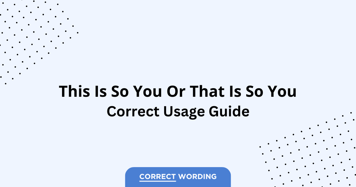 This Is So You vs. That Is So You - Which is Correct?