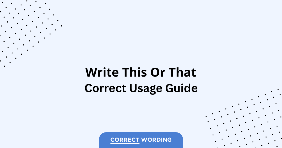 This vs. That - Which is Correct?