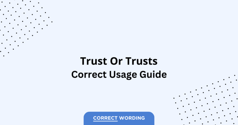 Trust vs. Trusts - Which is Correct?
